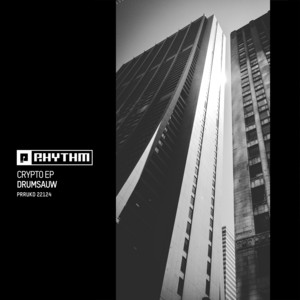 Drumsauw - Crypto EP [PRRUKD22124]